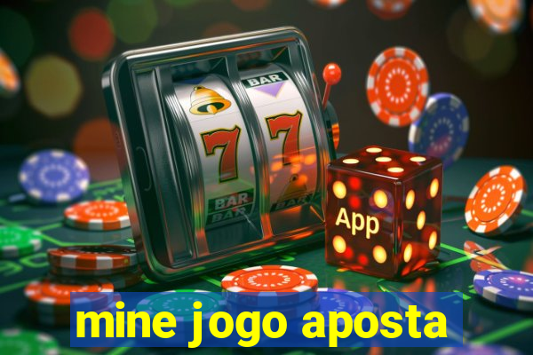 mine jogo aposta